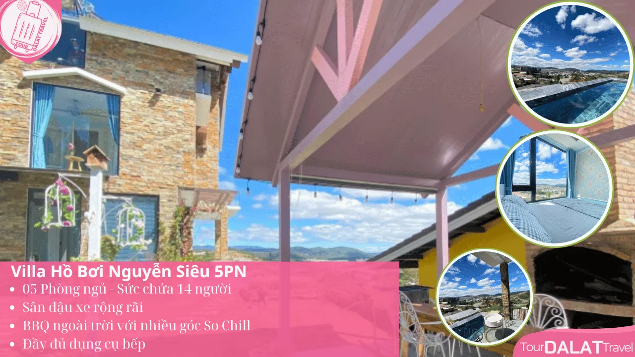 Villa Hồ Bơi Nguyễn Siêu Đà Lạt